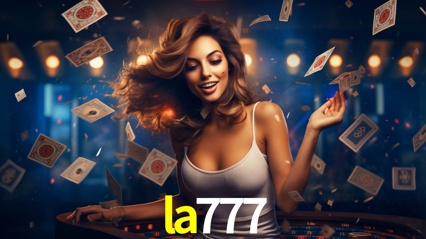 la777 - Cassino Oficial e Confiável - la777.com